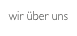 wir über uns